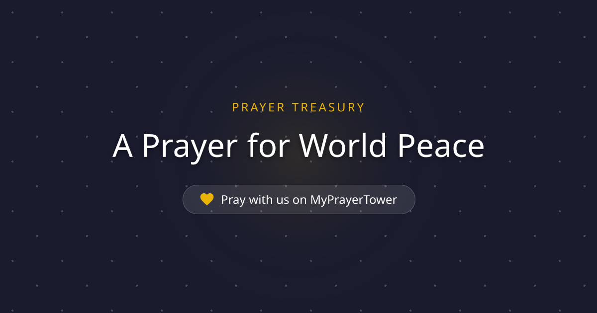A Prayer for World Peace — Powerful Catholic Prayer for peace (With ...