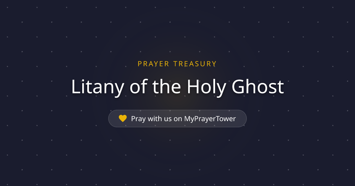 Litany of the Holy Ghost — Powerful Catholic Prayer for
