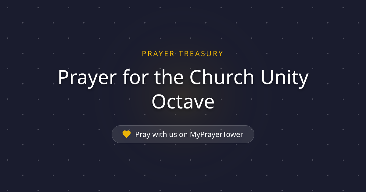 Prayer for the Church Unity Octave — Powerful Catholic Prayer for ...
