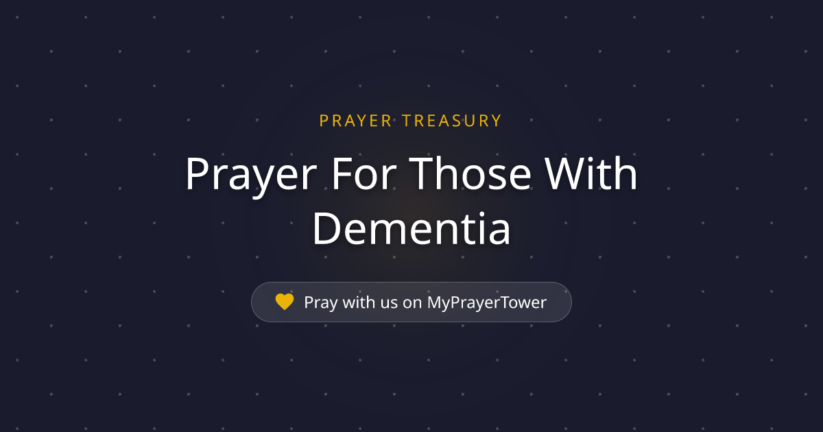 Prayer For Those With Dementia — Powerful Catholic Prayer for general ...