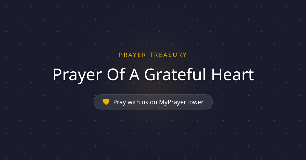 Prayer Of A Grateful Heart — Powerful Catholic Prayer for general (With ...
