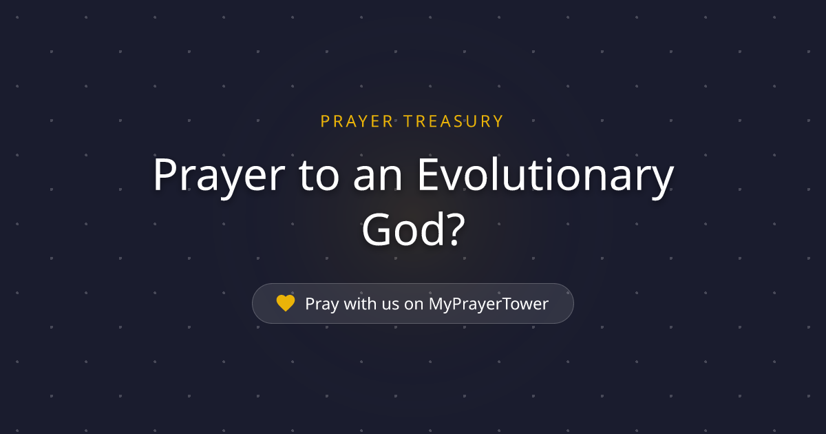 Prayer to an Evolutionary God? — Powerful Catholic Prayer for general ...